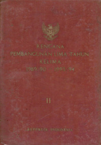 Image of Rencana pembangunan lima tahun kelima 1989/90 - 1993/94 : buku II
