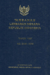 Tambahan lembaran negara republik Indonesia : tahun 1987 no. 3345-3365