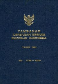 Tambahan lembaran negara republik Indonesia : tahun 1981 no. 3188-3209