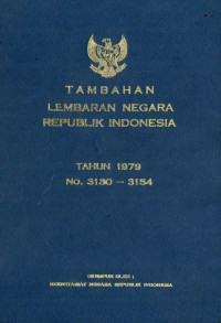 Image of Tambahan lembaran negara republik Indonesia : tahun 1979 no. 3130-3154
