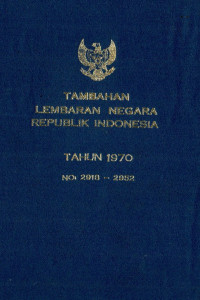 Image of Tambahan lembaran negara republik Indonesia : tahun 1970 no. 2918-2952