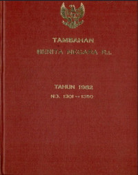 Tambahan berita negara ri : tahun 1982 no. 1301-1350