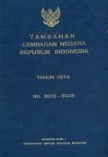 Tambahan lembaran negara republik Indonesia : tahun 1974 no. 3019-3046