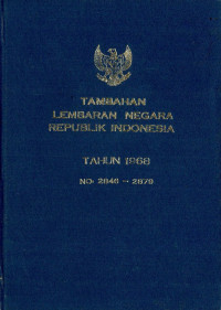 Tambahan lembaran negara republik Indonesia : tahun 1968 no. 2846-2879