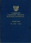 Tambahan lembaran negara republik Indonesia : tahun 1964 no. 2606-2724