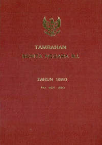 Tambahan berita negara ri : tahun 1980 no. 601-650