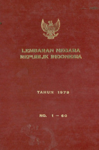 Lembaran negara republik Indonesia : tahun 1979 no. 1-60