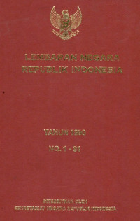 Lembaran negara republik Indonesia : tahun 1990 no. 1-91