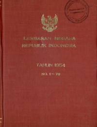 Lembaran negara republik indonesia : tahun 1954 no. 1-79