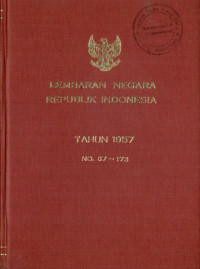 Lembaran negara republik indonesia : tahun 1957 no. 76-173