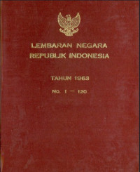 Image of Lembaran negara republik indonesia : tahun 1963 no. 1-120