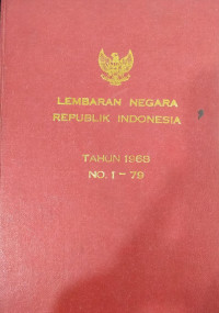 Lembaran negara republik indonesia : tahun 1968 no. 1-79