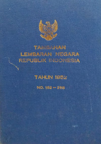 Tambahan lembaran negara republik indonesia  : tahun 152 no. 182-255