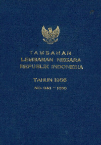 Tambahan lembaran negara republik Indonesia : tahun 1956 no. 940-1050