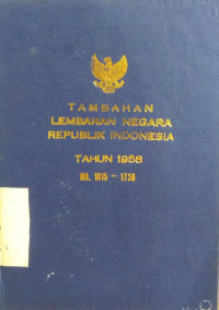 Image of Tambahan lembaran negara republik indonesia : tahun 1958 no. 1615-1726