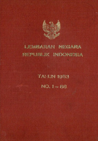 Lembaran negara republik Indonesia : tahun 1953 no. 1-88