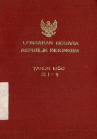 Lembaran negara republik Indonesia : tahun 1950 no. 1-11