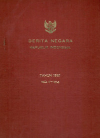 Berita negara repulik Indonesia : tahun 1981 no. 1-104