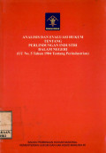 Analisis dan evaluasi hukum tentang perlindungan industri dalam negeri (uu no. 5 tahun 1984 tentang perindustrian)