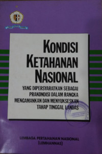 Kondisi ketahanan nasional yang dipersyaratkan sebagai prakondisi dalam rangka mengamankan dan menyukseskan tahap tinggal landas