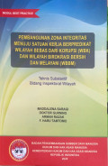 Pembangunan zona integritas menuju satuan kerja bepredikat wilayah bebas dari korupsi (wbk) dan wilayah birokrasi bersih dan melayani (wbbm) : teknis subtantif bidang inspektorat wilayah