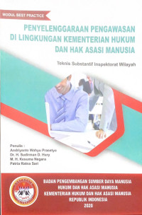 Image of Penyelenggaraan pengawasan di lingkungan kementerian hukum dan  hak asasi manusia : Teknis subtantif inspektorat wilayah