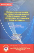 Tata cara penjatuhan hukuman disiplin dan pemberhentian karena tindak pidana bagi pegawai di lingkungan Kementerian Hukum dan Hak Asasi Manusia : Teknis subtantif bidang inspektorat wilayah