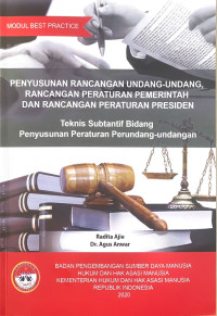 Image of Penyusunan rancangan undang - undang, rancangan peraturan pemerintah dan rancangan peraturan presiden : Teknis subtantif bidang peraturan perundang - undangan