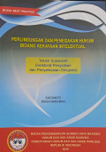 Perlindungan dan penegakan hukum bidang kekayaan intelektual : Teknis subtantif direktorat penyidikan dan penyelesaian sengketa