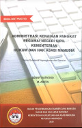 Administrasi kenaikan pangkat pegawai negeri sipil kementerian hukum dan hak asasi manusia : Teknis subtantif kepangkatan dan pensiun