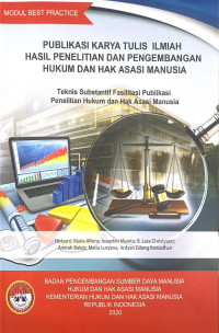 Image of Publikasi karya tulis ilmiah hasil penelitian dan pengembangan hukum dan hak asasi manusia : Teknis subtantif fasilitasi publikasi penelitian hukum dan hak asasi manusia