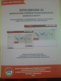 Sipkumham - ai mendukung pembentukan kebijakan berbasis bukti : Teknis substantif pengembangan teknologi informasi penelitian hukum dan hak asasi manusia