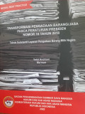 Transformasi pengadaan barang/jasa pasca peraturan presiden nomor 16 tahun 2018 : Teknis substantif layanan pengadaan barang milik negara