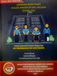 Layanan rekrutmen calon aparatur sipil negara disabilitas : Teknis substantif pusat pelatihan dan pengembangan hak asasi manusia