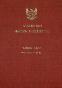 Tambahan berita negara ri : tahun 1982 no. 1401-1446