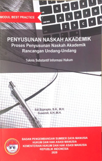 Image of Penyusunan naskah akademik proses penyusunan naskah akademik rancangan undang- undang : teknis substantif informasi hukum