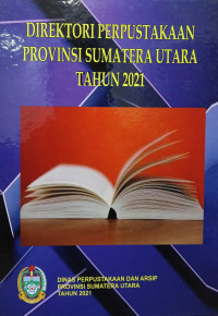 Image of Direktori perpustakaan Provinsi Sumatera Utara tahun 2021