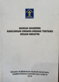 Naskah akademik rancangan undang-undang tentang desain industri