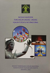 Image of Naskah akademik rancangan undang-undang hukum perdata Internasional