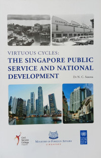 Virtuous cycles : the Singapore public service and National development