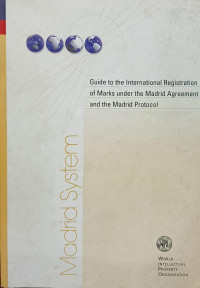 Guide to the international registration of marks under the madrid agreement and the madrid protocol