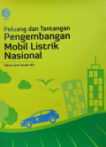 Peluang dan tantangan pengembangan mobil listrik Nasional