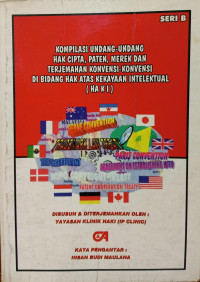 Komplikasi undang-undang hak cipta, paten, merek dan terjemahan konvensi-konvensi di bidang hak atas kekayaan intelektual (haki)