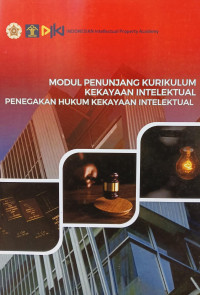 Image of Modul penunjang kurikulum kekayaan intelektual penegakan hukum kekayaan intelektual