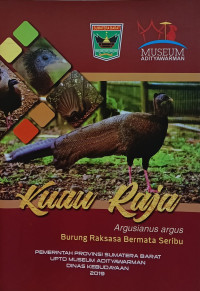 Kuau raja : argusianus argus burung raksaksa bermata seribu