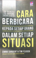 How you can talk to  anyone in every situation : cara berbicara kepada setiap orang dalam setiap situasi