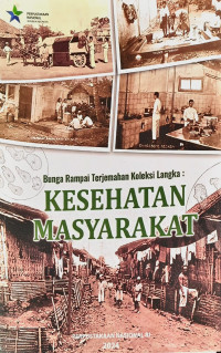 Bunga rampai terjemahan koleksi langka: kesehatan masyarakat