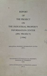 Image of Report of the project on the industrial property information center (ipic project) [1996]
