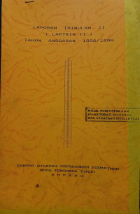 Image of Laporan triwulan II (laptrin II) tahun anggaran 1998/1999