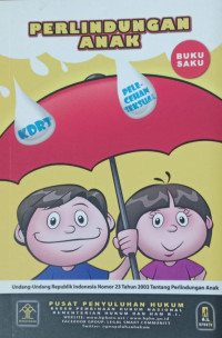 Image of Buku Saku Perlindungan Anak : Undang-undang Republik Indonesia Nomor 23 Tahun 2002 Tentang Perlindungan Anak